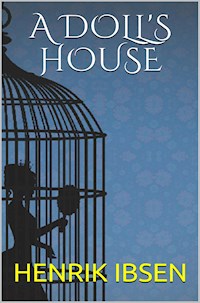A Doll's House - Henrik Ibsen - E-Book