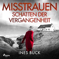 Misstrauen - Schatten der Vergangenheit - Ines Buck - Hörbuch