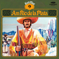 Karl May, Grüne Serie, Folge 9: Am Rio de la Plata - Karl May - Hörbuch