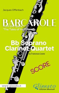 Barcarole -  Soprano Clarinet Quartet (score) - Jacques Offenbach - E-Book
