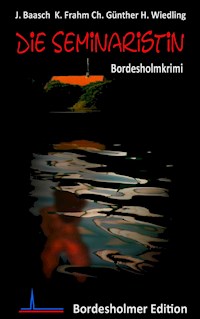 Die Seminaristin - Hartmut Wiedling - E-Book