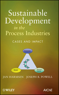 Sustainable Development in the Process Industries - - E-Book