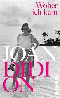 Woher ich kam - Joan Didion - E-Book