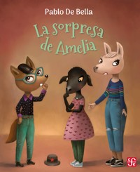 La sorpresa de Amelia - Pablo De Bella - E-Book