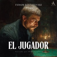 El jugador - Audiolibro - Fiódor Dostoyevski - Hörbuch