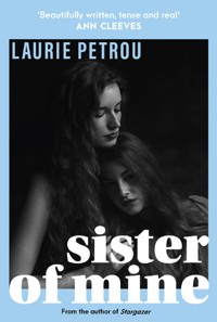Sister of Mine - Laurie Petrou - E-Book