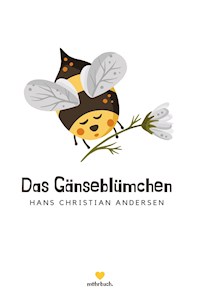 Das Gänseblümchen - Hans Christian Andersen - E-Book