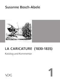 La Caricature (1830–1835) - Susanne Bosch-Abele - E-Book