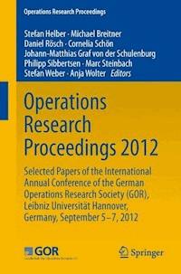 Operations Research Proceedings 2012 -  - E-Book