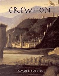 Erewhon (Unabridged) - Samuel Butler - E-Book
