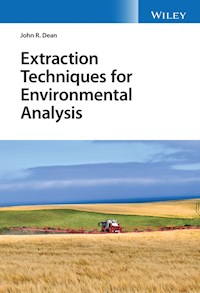 Extraction Techniques for Environmental Analysis - John R. Dean - E-Book
