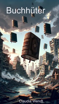 Buchhüter - Claudia Wendt - E-Book