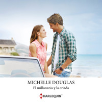 El millonario y la criada - MICHELLE DOUGLAS - Hörbuch