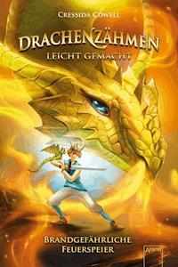 Drachenzähmen leicht gemacht (5). Brandgefährliche Feuerspeier - Cressida Cowell - E-Book