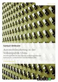Automobilmarketing in der Volksrepublik China - Samuel Artmann - E-Book
