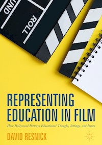 Representing Education in Film - David Resnick - E-Book