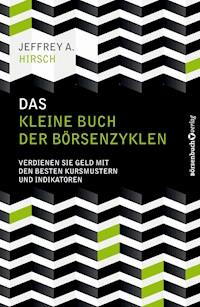Das kleine Buch der Börsenzyklen - Jeffrey A. Hirsch - E-Book