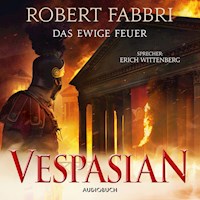 Vespasian: Das ewige Feuer (ungekürzt) - Robert Fabbri - Hörbuch