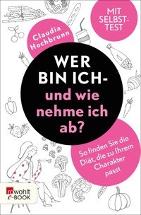 Wer bin ich - und wie nehme ich ab? - Claudia Hochbrunn - E-Book