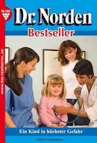 Ein Kind in höchste Gefahr - Patricia Vandenberg - E-Book