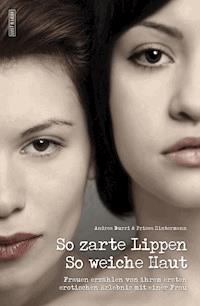 So zarte Lippen, so weiche Haut - Andrea Burri - E-Book
