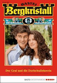 Bergkristall - Folge 268 - Christa Riedling - E-Book