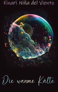 Die warme Kälte - Kinari Niña del viento - E-Book