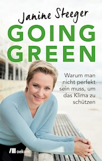 Going Green - Janine Steeger - E-Book