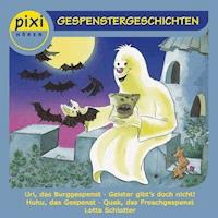 pixi HÖREN - Gespenstergeschichten - Sebastian Weber - Hörbuch
