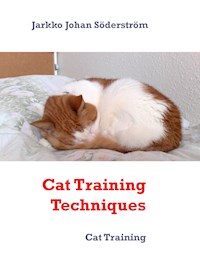 Cat Training Techniques - Jarkko Johan Söderström - E-Book