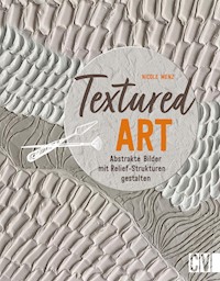 Textured Art - Nicole Menz - E-Book