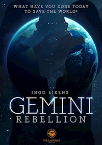 Gemini Rebellion - Ingo Eikens - E-Book