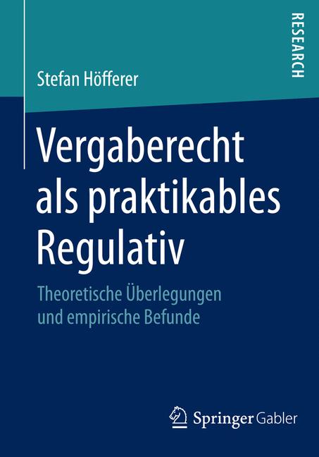 Vergaberecht als praktikables Regulativ - Stefan Höfferer - E-Book