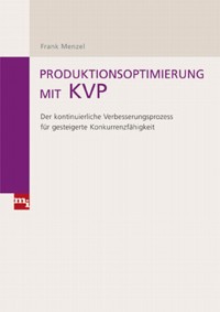 Produktionsoptimierung mit KVP - Frank Menzel - E-Book