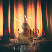 Casi Perdida (La Niñera—Libro Dos) - Blake Pierce - Hörbuch