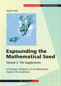 Expounding the Mathematical Seed. Vol. 2: The Supplements - Agathe Keller - E-Book