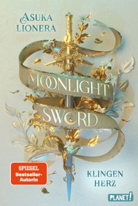 Moonlight Sword 1: Klingenherz - Asuka Lionera - E-Book
