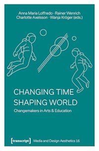 Changing Time – Shaping World -  - kostenlos E-Book