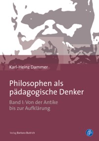 Philosophen als pädagogische Denker - Karl-Heinz Dammer - E-Book