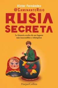 Rusia secreta - Caminante Rojo - E-Book