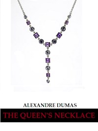 The Queen's Necklace - Dumas Alexandre - E-Book