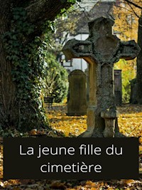la jeune fille du cimetière - Samuel Bracque - E-Book