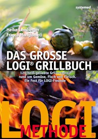 Das große LOGI-Grillbuch - Heike Lemberger - E-Book