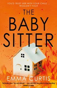 The Babysitter - Emma Curtis - E-Book