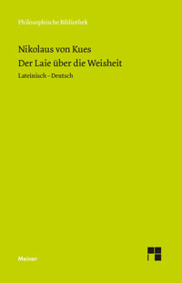 Idiota de sapientia. Der Laie über die Weisheit - Nikolaus von Kues - E-Book