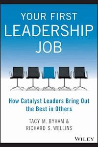 Your First Leadership Job - Tacy M. Byham - E-Book