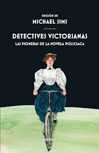 Detectives victorianas - Mary E. Wilkins - E-Book