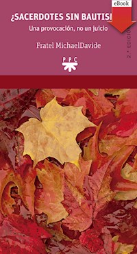 ¿Sacerdotes sin bautismo? - Fratel MichaelDavi - E-Book