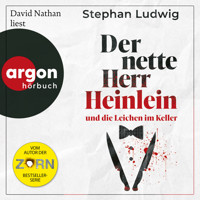 Der nette Herr Heinlein und die Leichen im Keller (Ungekürzte Lesung) - Stephan Ludwig - Hörbuch