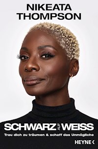 Schwarz auf weiß - Nikeata Thompson - E-Book